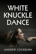 White Knuckle Dance - Paperback