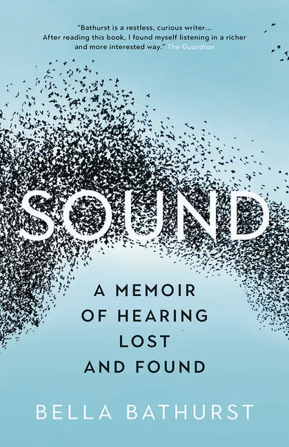 Sound: A Memoir of Hearing Lost and Found - Paperback