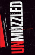 Unmuzzled: Escaping Sexual Sin - Satan's Grip on Men - Paperback