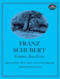 Complete Song Cycles: Die Schöne Müllerin, Die Winterreise, Schwanengesang - Paperback