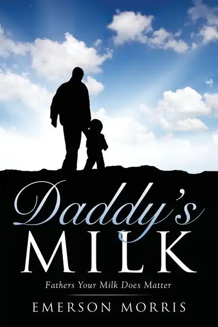 Daddy's Milk - Paperback