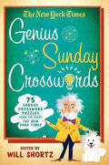 The New York Times Genius Sunday Crosswords: 75 Sunday Crossword Puzzles from the Pages of the New York Times - Paperback