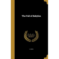 The Fall of Babylon - Hardcover