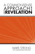 A Commonsense Approach to the Book of Revelation - Paperback