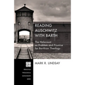 Reading Auschwitz with Barth - Hardcover
