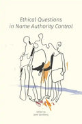 Ethical Questions in Name Authority Control - Paperback