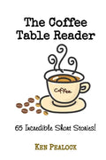 The Coffee Table Reader: 65 Incredible Short Stories - Paperback