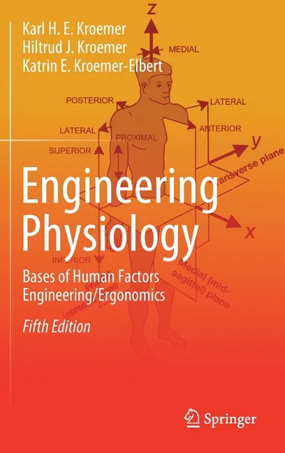 Engineering Physiology: Bases of Human Factors Engineering/ Ergonomics - Hardcover