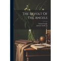 The Revolt Of The Angels - Paperback