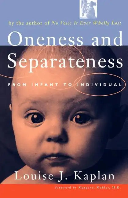 Oneness and Separateness: From Infant to Individual - Paperback