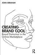Creating Brand Cool: Brand Distinction in the Online Marketplace - Paperback