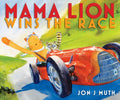Mama Lion Wins the Race - Hardcover