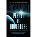 Planet of Adventure: City of the Chasch, Servants of the Wankh, the Dirdir, and the Pnume - Paperback