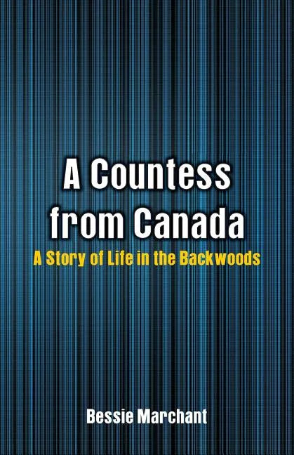 A Countess from Canada: A Story of Life in the Backwoods - Paperback