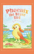 Phoenix the Brave Bird - Paperback