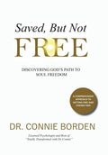 Saved But Not Free - Hardcover