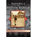 Baseball in Baton Rouge - Hardcover