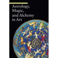 Astrology, Magic, and Alchemy in Art - Paperback