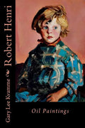 Robert Henri: Oil Paintings - Paperback