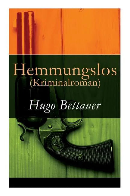 Hemmungslos (Kriminalroman) - Paperback