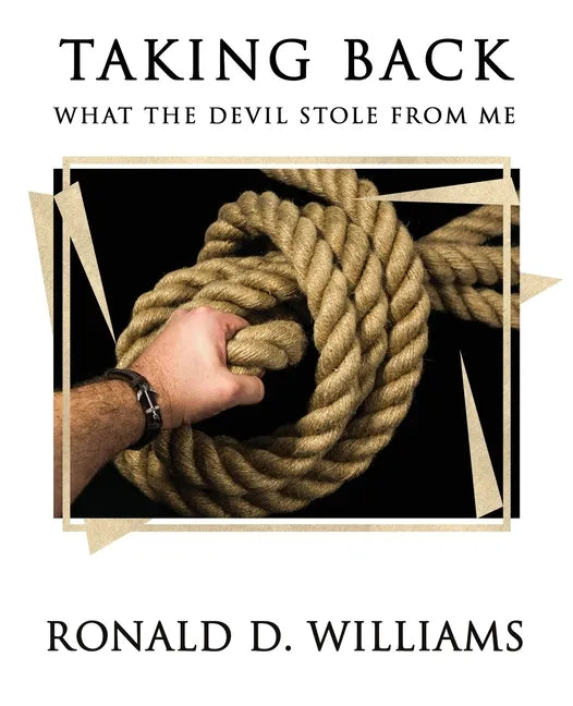 TAKING BACK What the Devil Stole From Me - Paperback