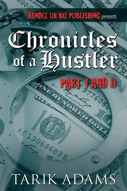 Chronicles of A Hustler: " The Birth" - Paperback