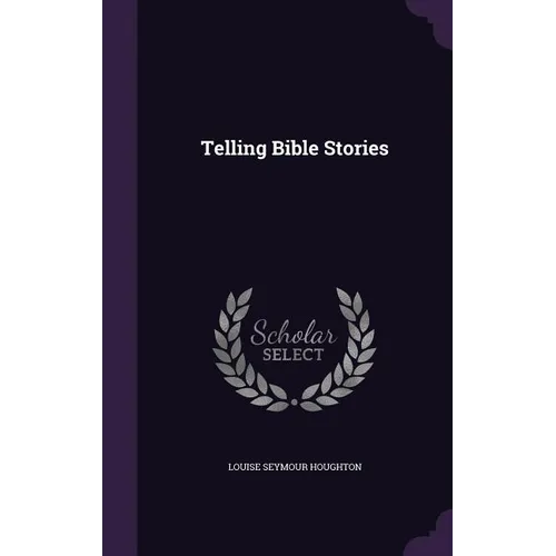 Telling Bible Stories - Hardcover