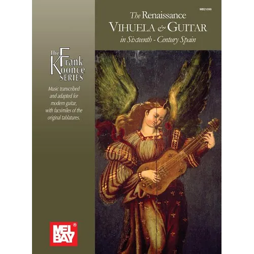 The Renaissance Vihuela & Guitar in Sixteenth-Century Spain - Spiral