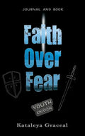 Faith Over Fear: Book and Journal YOUTH edition - Paperback