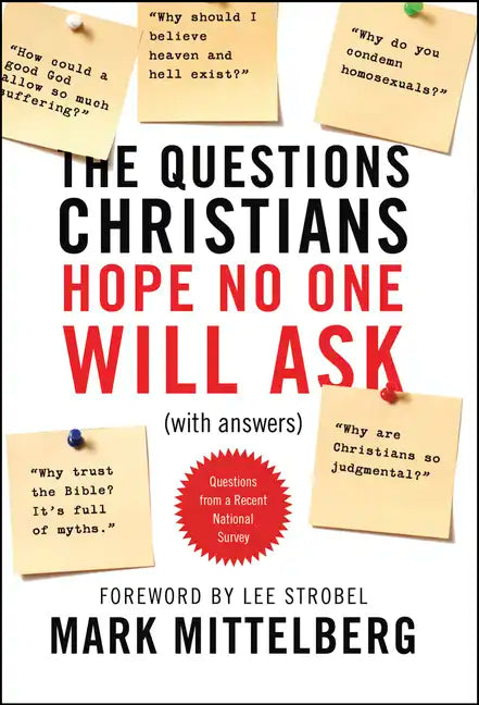 The Questions Christians Hope No One Will Ask: (With Answers) - Paperback
