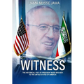 Witness: The Historical Visit of President Muse Bihi Abdi to the United States of America - Paperback