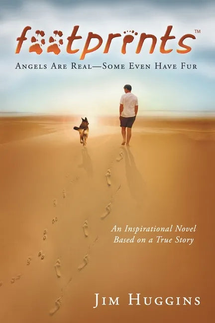 Footprints: Angels Are Real-Some Even Have Fur - Paperback