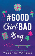 #GoodGirlBadBoy - Paperback