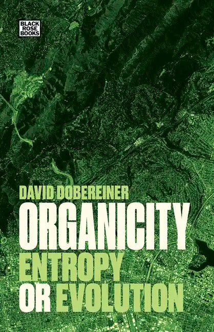 Organicity: Entropy or Evolution - Paperback