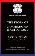 The Story of Camperdown High School - Hardcover