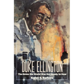 Duke Ellington: The Notes the World Was Not Ready to Hear: The Notes the World - Paperback