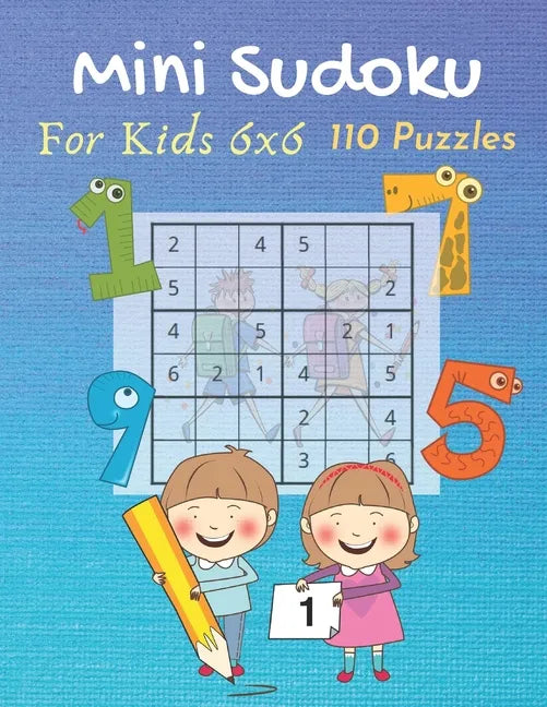 Mini Sudoku For Kids 6x6 110 Puzzles: with Solutions (Dover Children's Activity Books) Easy and Fun Activity - Paperback