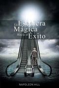 La Escalera Magica Hacia el Exito - Paperback