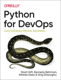 Python for Devops: Learn Ruthlessly Effective Automation - Paperback