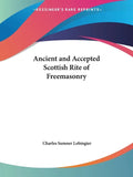 Ancient and Accepted Scottish Rite of Freemasonry - Paperback