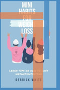 Mini Habits For Weight Loss - Paperback