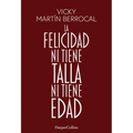 La felicidad ni tiene talla ni tiene edad - Paperback