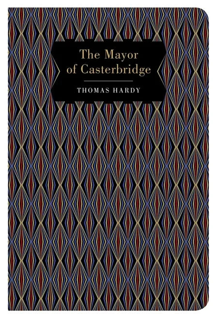 The Mayor of Casterbridge - Hardcover
