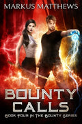 Bounty Calls: Book Four in the Bounty series - Paperback