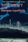 Tom Swift and the Marianas Aquanoids - Paperback
