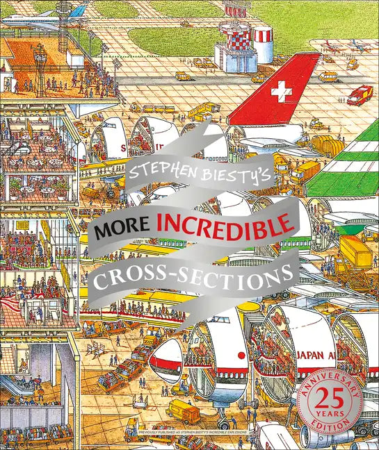 Stephen Biesty's More Incredible Cross-Sections - Hardcover