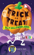 Trick or Treat Silly Halloween Jokes for Kids - Paperback