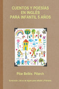 Cuentos Y Poesías En Inglés Para Infantil 5 Años - Paperback