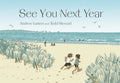 See You Next Year - Hardcover