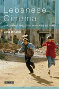 Lebanese Cinema: Imagining the Civil War and Beyond - Paperback